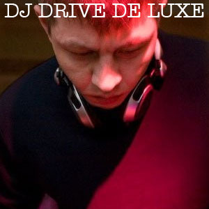 DJ Drive de luxe